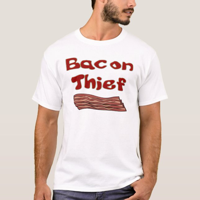 bacon thief T-Shirt (Front)