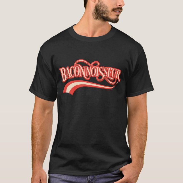 Baconnoisseur (bacon lover) T-Shirt (Front)