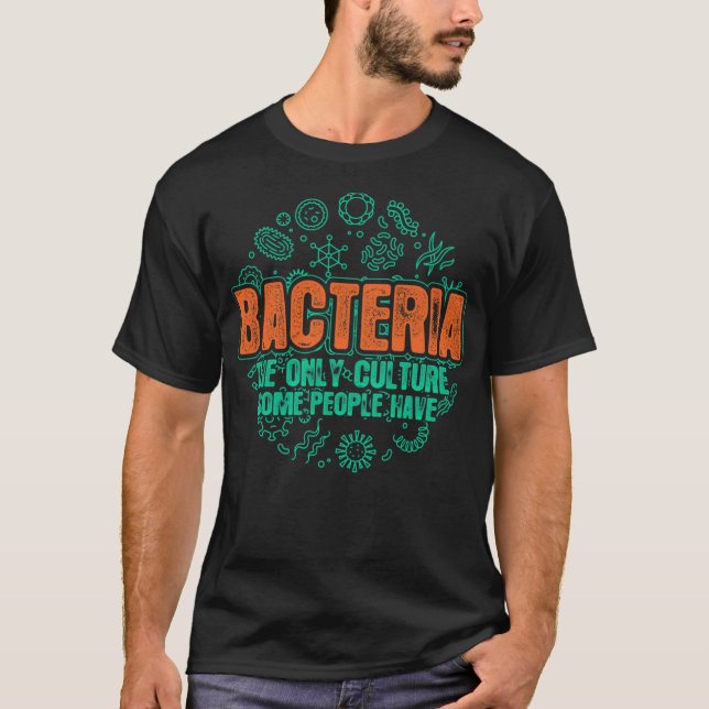 Bacteria Biology  Classic T-Shirt (Front)