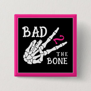 Bad 2 the Bone Skeleton 2nd Birthday Party 15 Cm Square Badge