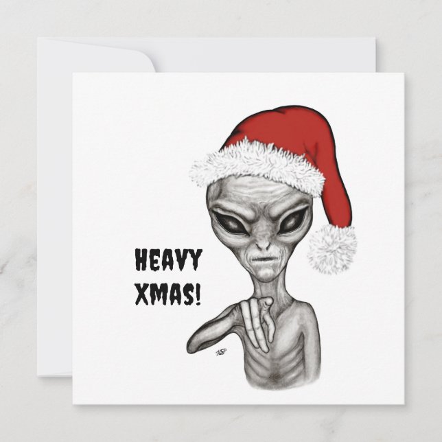 Bad Alien , Heavy Xmas ! Holiday Card (Front)