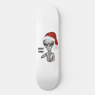 Bad Alien , Heavy Xmas ! Skateboard