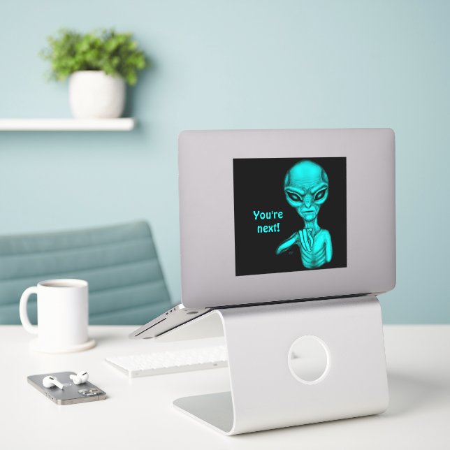 Bad Alien , You're next ! (Laptop On Desk)
