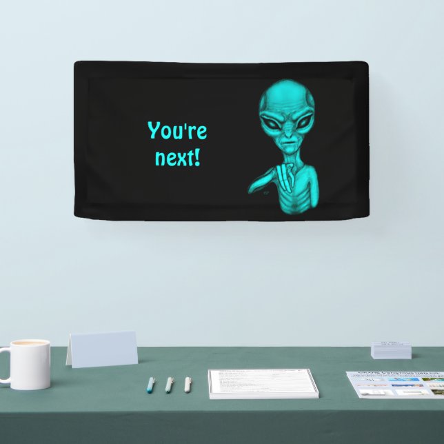 Bad Alien , You're next ! Banner (Tradeshow)