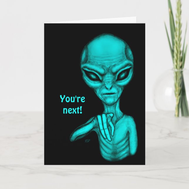 Bad Alien , You're next ! Card (Front)