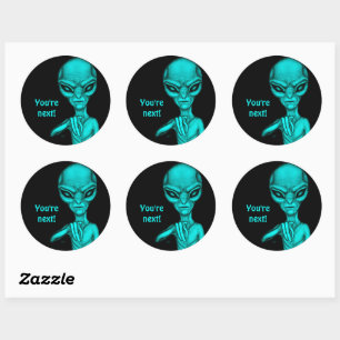 Bad Alien , You're next ! Classic Round Sticker