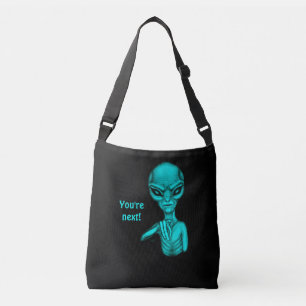 Bad Alien , You're next ! Crossbody Bag