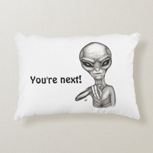 Bad Alien , You're next ! Decorative Cushion