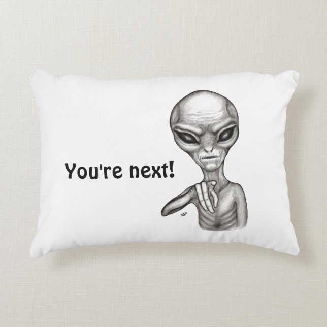 Bad Alien , You're next ! Decorative Cushion (Front)