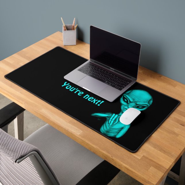 Bad Alien , You're next ! Desk Mat (Office 2)