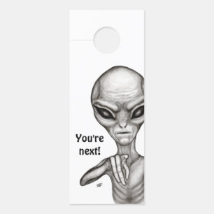 Bad Alien , You're next ! Door Hanger