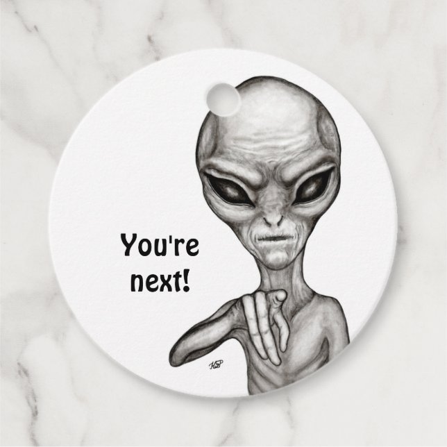 Bad Alien , You're next ! Gift Tags (Front)
