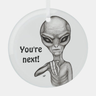 Bad Alien , You're next ! Glass Tree Decoration