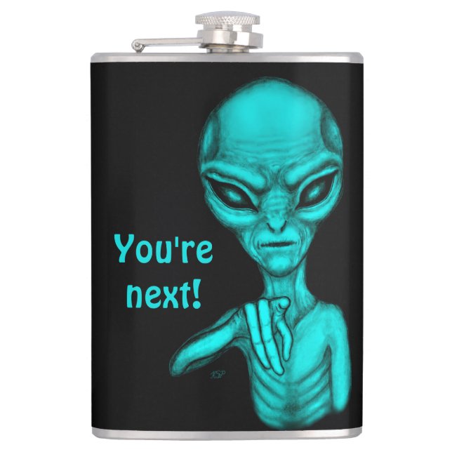 Bad Alien , You're next ! Hip Flask (Front)
