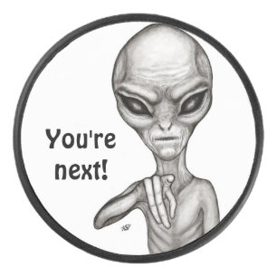Bad Alien , You're next ! Hockey Puck
