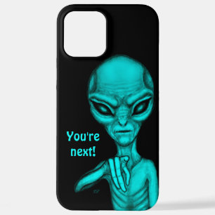 Bad Alien , You're next ! iPhone 12 Pro Max Case