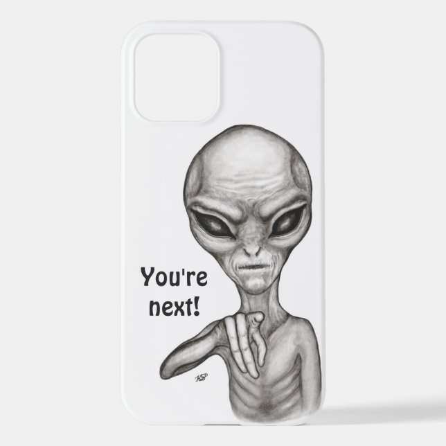 Bad Alien , You're next ! iPhone Case (Back)