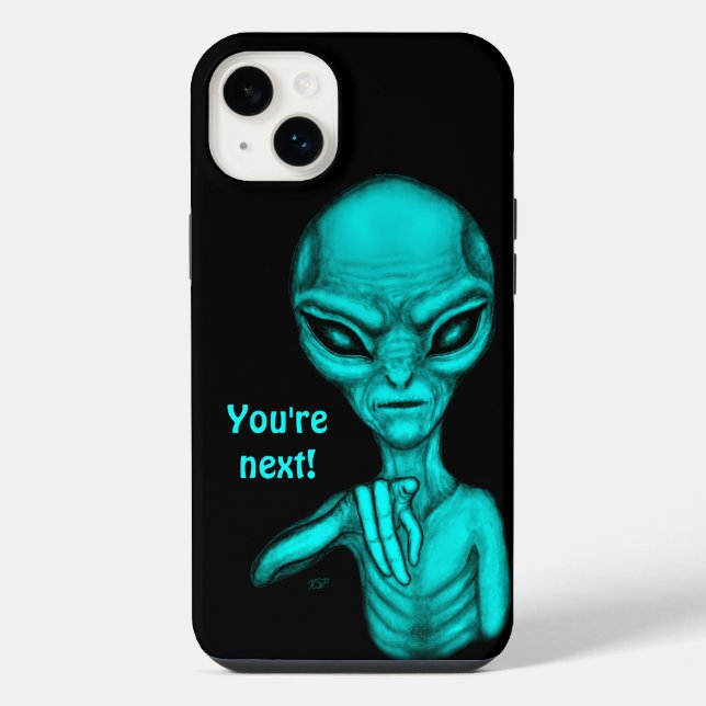 Bad Alien , You're next ! iPhone Case (Back)