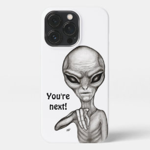 Bad Alien , You're next ! iPhone 13 Pro Case