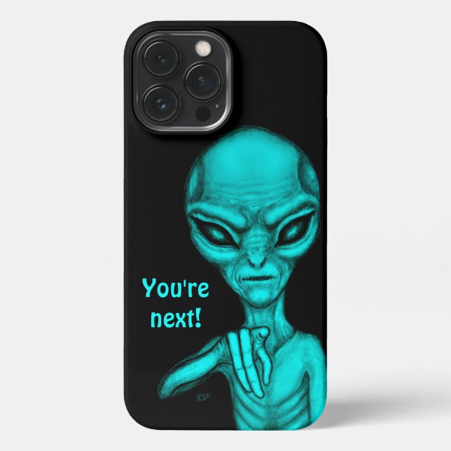 Bad Alien , You're next ! iPhone Case (Back)