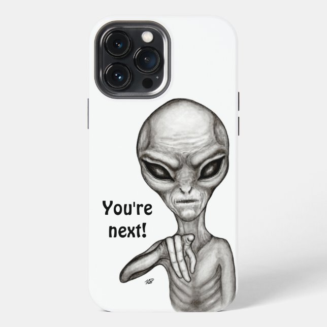 Bad Alien , You're next ! iPhone Case (Back)