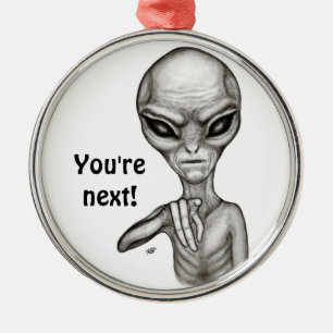 Bad Alien , You're next ! Metal Tree Decoration