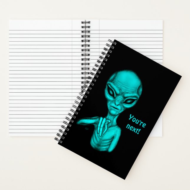 Bad Alien , You're next ! Notebook (Inside)