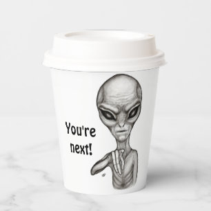 Bad Alien , You're next ! Paper Cups
