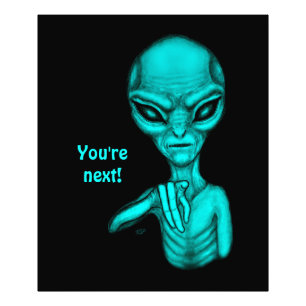 Bad Alien , You're next ! Photo Print