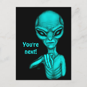 Bad Alien , You're next ! Postcard