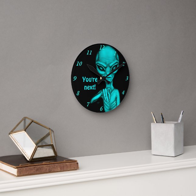 Bad Alien , You're next ! Round Clock (Office)