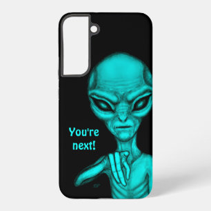 Bad Alien , You're next ! Samsung Galaxy Case