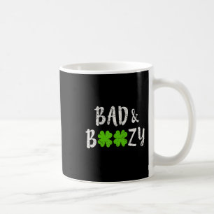 Bad and Boozy Fun Saint Patrick Day Drinking Gift Coffee Mug