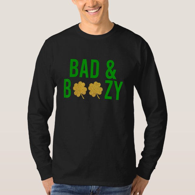 Bad And Boozy Irish St Patrick Day Funny Drinking T-Shirt (Front)