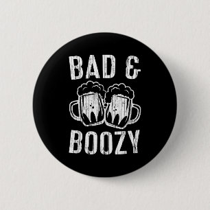 Bad And Boozy Shirt Irish Beer Men Women St Patric 6 Cm Round Badge
