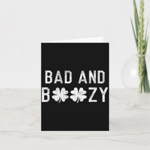 Bad And Boozy St Patricks Day Shamrock Green  Card
