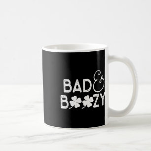 Bad And Boozy T Shirt Funny St. Patricks Day Drink Coffee Mug
