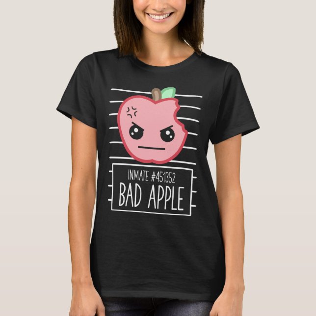 Bad Apple Mugshot Silly Sarcastic Pun Bad Attitude T-Shirt (Front)