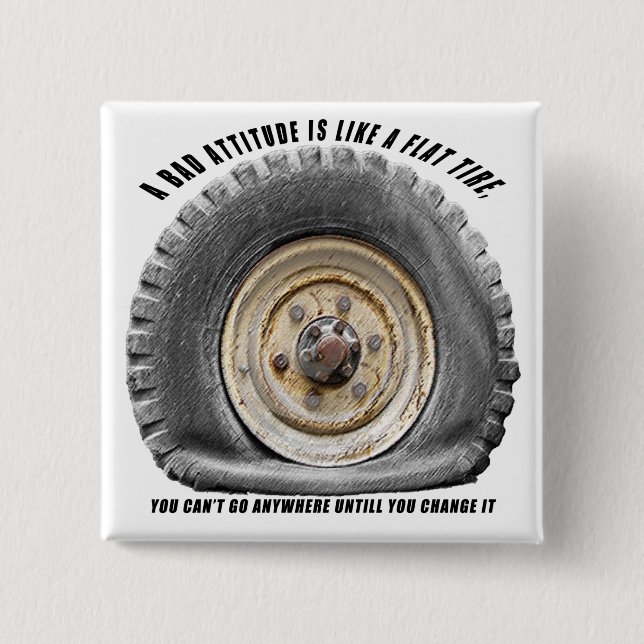 Bad Attitude Like Flat Tire 15 Cm Square Badge (Front)