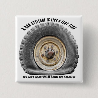 Bad Attitude Like Flat Tire 15 Cm Square Badge