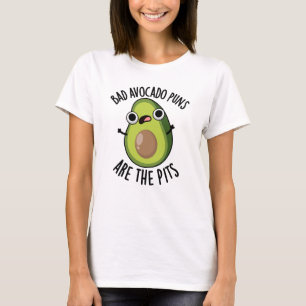 Bad Avocado Puns Are The Pits Funny Fruit Pun T-Shirt