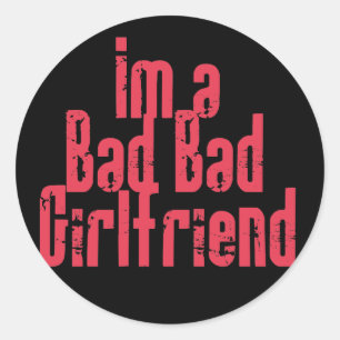 Bad Bad Girlfriend Stickers