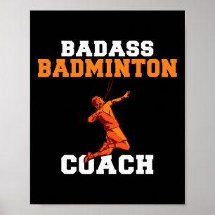 Bad Badminton Coach Poster