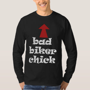 Bad Biker Chick Ladies Motorcycle T-Shirt