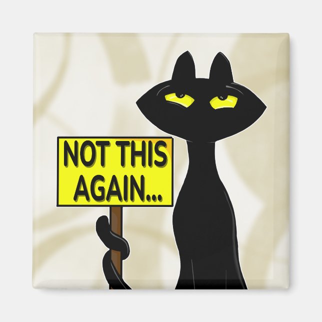 Bad Boogie Fanny Magnet - Not This Again sign (Front)