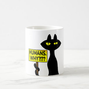 Bad Boogie Funny Mug - Humans. Why? sign