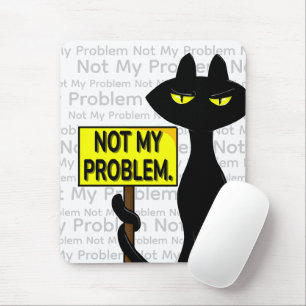 Bad Boogie Funny Notebook - Not My Problem Mouse Pad