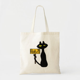 Bad Boogie -The Cat- "Really?!!" funny Tote Bag