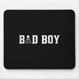 Bad Boy Graphic Shuttle Badminton Player Sport Cro Mouse Pad