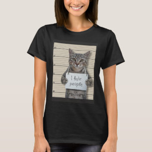 Bad Cat I Hate People 1 T-Shirt